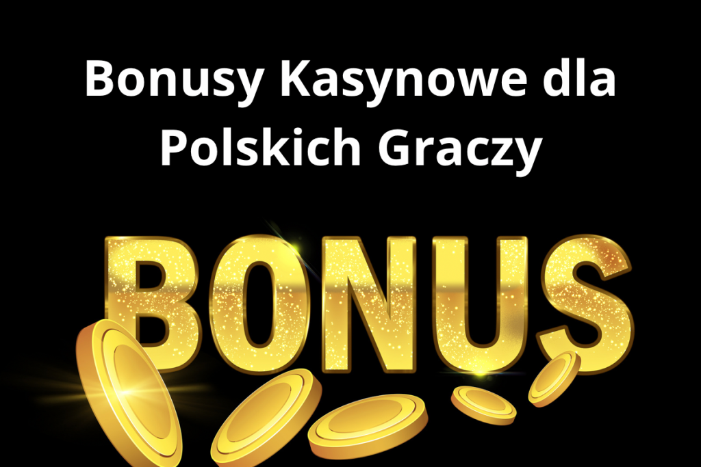 Bonusy Kasyno 2024